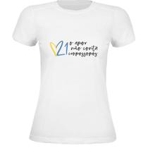 Camiseta Amor Não Conta Cromossomos - Adulto Feminina