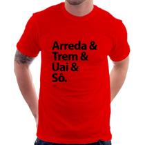 Camiseta Arreda & Trem & Uai & Sô - Foca na Moda