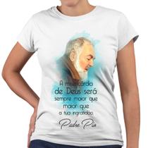 Camiseta Baby Look A Misericórdia de Deus Padre Pio