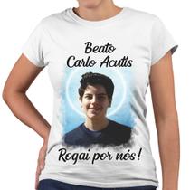 Camiseta Baby Look Beato Carlo Acutis Rogai Por Nós!