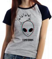 Camiseta Baby Look Blusa Feminina Alien stupid humans