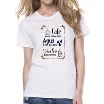 Camiseta Baby Look Cafe Desperta Agua Hidrata Vinho Felicidade