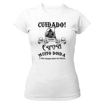 Camiseta Baby Look Cuidado Esposa Doida