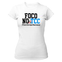 Camiseta Baby Look Divertida Foco no TCC - Truco Cerveja Churrasco