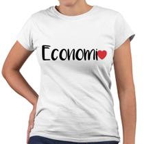 Camiseta Baby Look Economia Coração Universidade Facul