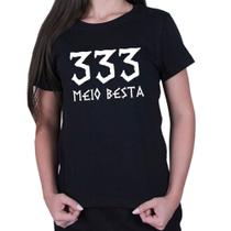 Camiseta Baby Look Feminina Rock Metal 333 Meio Besta Meme Camiseta Baby Look Feminina Rock Metal 333 Meio Besta Meme