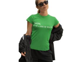 Camiseta Baby Look Feminina T-shirt Mom I'm am a rich man Verde Bandeira
