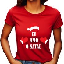 Camiseta Baby Look Feminina T-Shirt Natal Vermelha Festa Confraternização Adulto Infantil 01