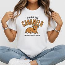 Camiseta Baby Look Feminina Vira-Lata Caramelo Tesouro Nacional Presente Criativo Pet Lovers
