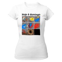 Camiseta Baby Look Hoje é domingo pé de cachimbo