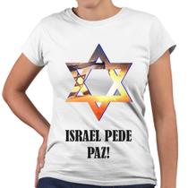 Camiseta Baby Look Israel Pede Paz!