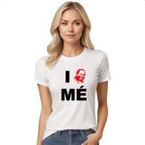 Camiseta Baby Look Mussum - I love me Camiseta Baby Look Mussum - I love me