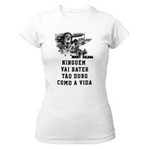 Camiseta Baby Look Ninguém vai bater tão duro como a vida