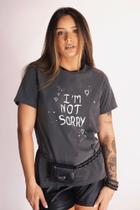 Camiseta Baby Look Not Sorry