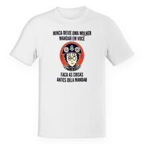 Camiseta Baby Look Nunca deixe uma mulher mandar em você