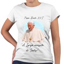 Camiseta Baby Look Papa Bento XIV A Igreja Necessita de Santos - Web Print Estamparia