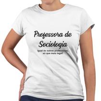 Camiseta Baby Look Professora de Sociologia Só Que Mais Legal - Web Print Estamparia
