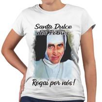 Camiseta Baby Look Santa Dulce dos Pobres Rogai Por Nós!