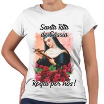 Camiseta Baby Look Santa Rita de Cássia Rogai Por Nós - Web Print Estamparia