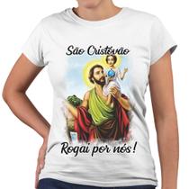 Camiseta Baby Look São Cristóvão Rogai Por Nós! Religiosa