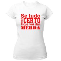 Camiseta Baby Look Se tudo der certo hoje Vermelho