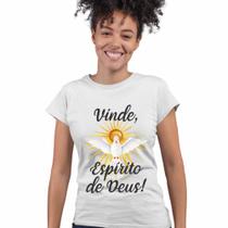 Camiseta Baby Look Vinde Espírito de Deus Evangélica