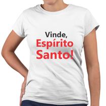 Camiseta Baby Look Vinde, Espírito Santo