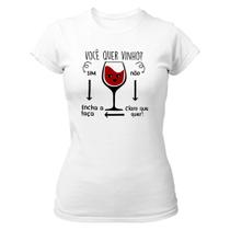 Camiseta Baby Look Você quer vinho Camiseta Baby Look Você quer vinho