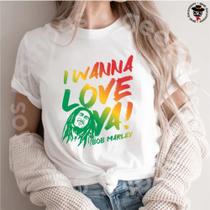 Camiseta Banda I Wanna Love Reggae Bob Marley