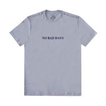 Camiseta Basic + Estampa No Bad Days Camiseta Basic + Estampa No Bad Days