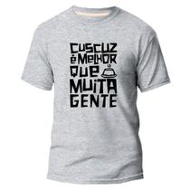 Camiseta Básica Algodão Estampa Digital Cuscuz Melhor Q Muita Gente - Pavesi