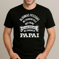 Camiseta Basica Especial Dia Dos Pais Ref 208 Importantes Me Chamam De Pai