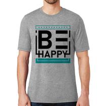 Camiseta Be Happy - Foca na Moda