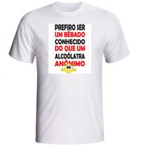 Camiseta Bêbado conhecido modelo branca fornecedor M&M Presentes Personalizados