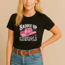 Camiseta Blusa Country Algodão Estamp Saddle Up Cowgirls Chapéu Bota Menina Delicada Festa Peão Agro - NoBrand