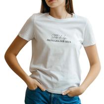 Camiseta blusa feminina manga Protegida por Deus Durabilidade