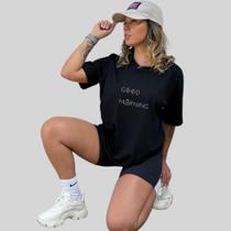 Camiseta Blusa Good Morning Incentivo Estampada Personalizada Treino Academia Manhã Bom Dia Modinha