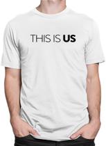Camiseta Blusa This Is Us Tv Seriado Camisa 100% Algodão - Dking Creative