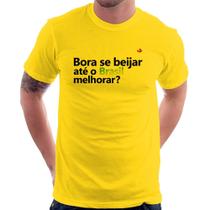 Camiseta Bora se beijar até o Brasil melhorar - Foca na Moda
