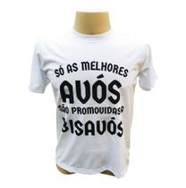 Camiseta Branca Só As Melhores Avós São Promovidas a Bisavós Camiseta Branca Só As Melhores Avós São Promovidas a Bisavós