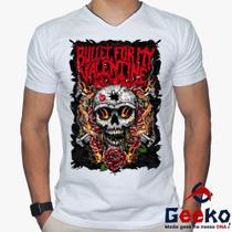 Camiseta Bullet for My Valentine 100% Algodão Rock Geeko