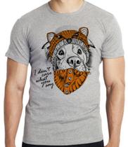 Camiseta Cachorro I dont care what you say Blusa criança infantil juvenil adulto camisa tamanhos