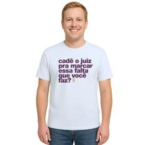 Camiseta Cadê Juiz Falta Que Você Faz Personalizada Camiseta Cadê Juiz Falta Que Você Faz Personalizada