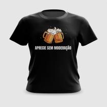 Camiseta Camisa Aprecie Sem Moderação Carnaval Meme