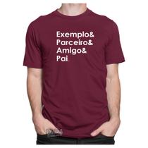 Camiseta Camisa Exemplo Parceiro Amigo Pai Presente Frases