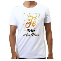 Camiseta camisa fé feliz ano novo festa réveillon