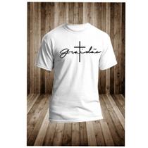 Camiseta camisa gratidão cruz gospel cristão