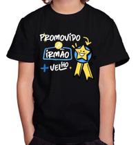 Camiseta Camisa Infantil Juvenil Menino Menina Promovido A Irmão Mais Velho Md2