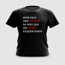 Camiseta Camisa Mais Vale Uma Latinha... Carnaval Meme