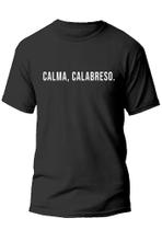 Camiseta camisa masculina calma calabreso meme